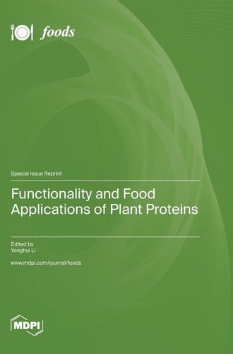Functionality and Food Applications of Plant Proteins