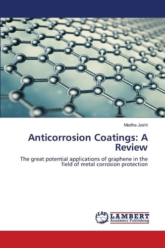 Anticorrosion Coatings: A Review: The great potential applications of graphene in the field of metal corrosion protection