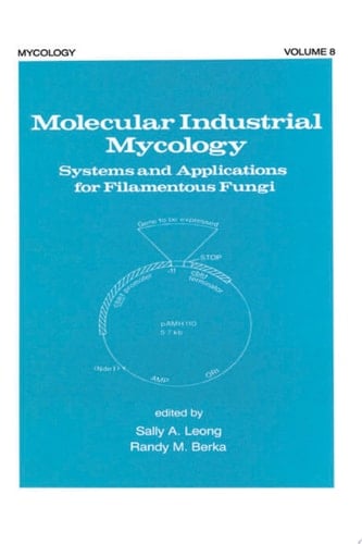 Molecular Industrial Mycology Systems and Applications for Filamentous Fungi