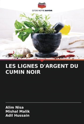 LES LIGNES D'ARGENT DU CUMIN NOIR (French Edition)