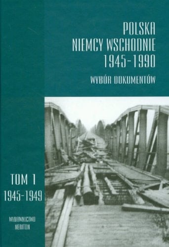 Polska--Niemcy Wschodnie, 1945-1990: Polska wobec Radzieckiej strefy okupacyjnej Niemiec, maj 1945