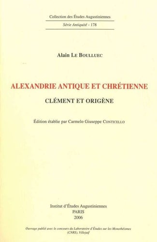 Alexandrie antique et chrétienne Clément et Origène