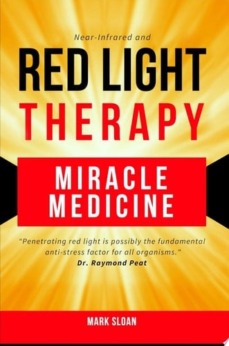 Red Light Therapy: Miracle Medicine