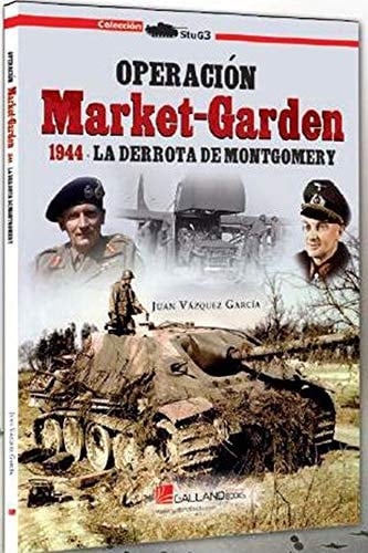Operación Market-Garden, 1944 la derrota de Montgomery