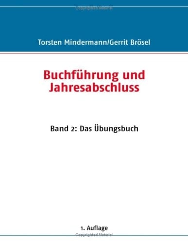 Buchführung und Jahresabschluss Band 2: Das Übungsbuch