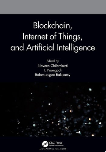 Blockchain, Internet of Things, and Artificial Intelligence