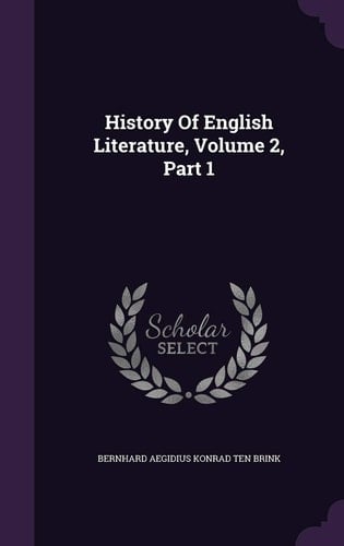History Of English Literature, Volume 2, Part 1