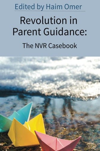 Revolution in Parent Guidance: The NVR Casebook