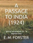 A Passage to India (1924) Spécial Annotations By: Le Papillon Bleu