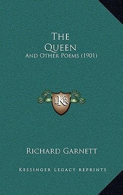 The Queen: And Other Poems (1901)