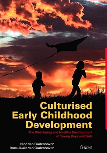 Culturised Early Childhood Development The Well-Being and Healthy Development of Young Boys and Girls