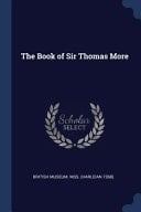 The Book of Sir Thomas More