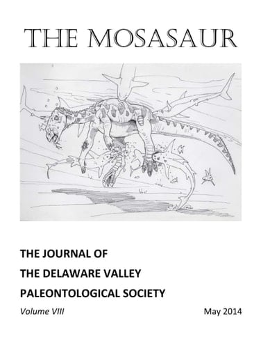 The Mosasaur - Volume 8, may 2014: The Journal of the Delaware Valley Paleontological Society