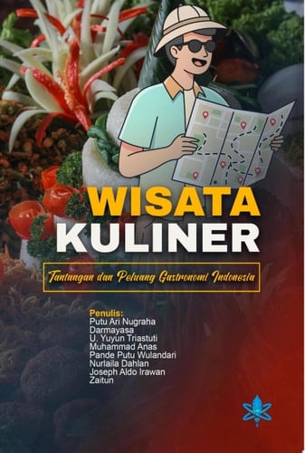 Wisata Kuliner Tantangan dan Peluang Gastronomi Indonesia