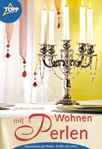 Wohnen mit Perlen Accessoires aus Perlen, Draht und mehr