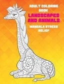 Adult Coloring Book Landscapes and Animals - Mandala Stress Relief