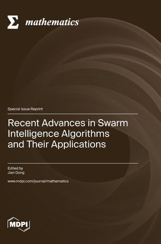 Recent Advances in Swarm Intelligence Algorithms and Their Applications