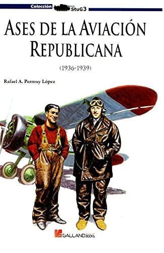 Ases de la aviación republicana (1936-1939)