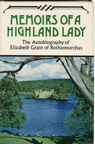 Memoirs of a Highland Lady 1977-1827