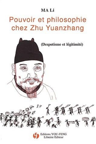 Pouvoir et philosophie chez Zhu Yuanzhang (French Edition)