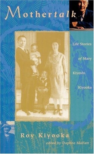 Mothertalk Life Stories of Mary Kiyoshi Kiyooka