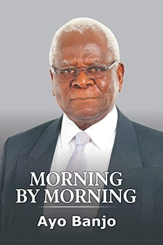 Morning by Morning The Autobiography of Ayo Banjo