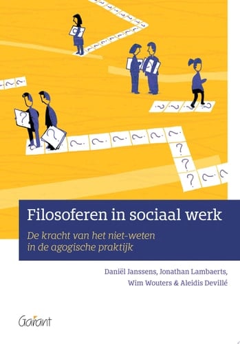 Filosoferen in sociaal werk De kracht van het niet-weten in de agogische praktijk