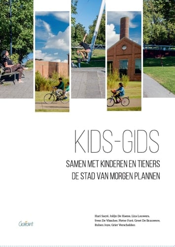 Kids-Gids. Samen met kinderen en tieners de stad van morgen plannen.