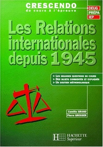 Les relations internationales depuis 1945