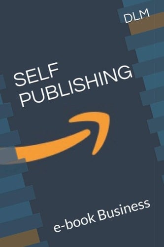 SELF PUBLISHING: e-book Business (Italian Edition)