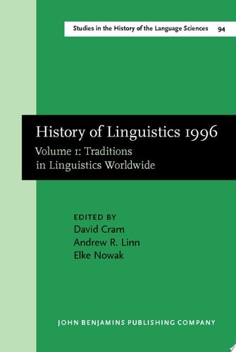 History of Linguistics 1996 Volume 1: Traditions in Linguistics Worldwide