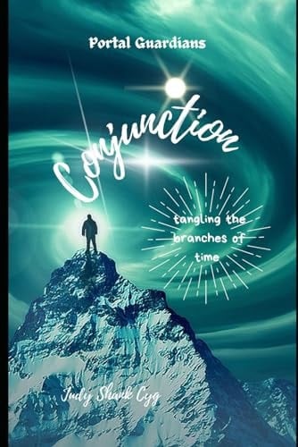 Conjunction: Tangling the Branches of Time (Portal Guardians)