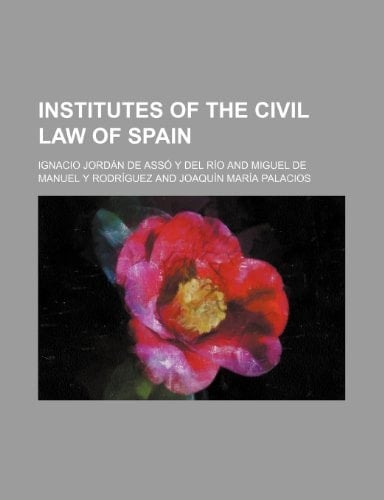 Institutes of the civil law of Spain