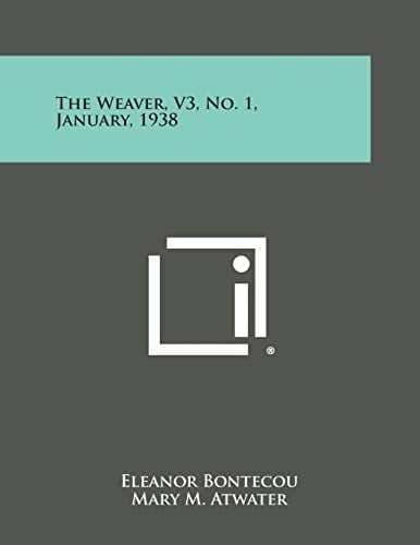 The Weaver, V3, No. 1, January, 1938