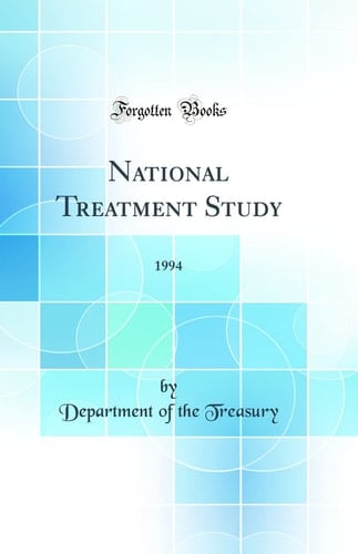 National Treatment Study 1994 (Classic Reprint)