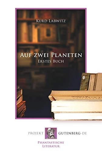 Auf zwei Planeten. Erstes Buch