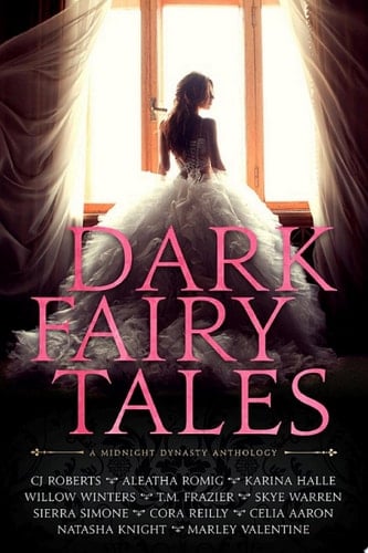 Dark Fairy Tales A Midnight Dynasty Anthology