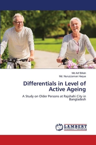 Differentials in Level of Active Ageing: A Study on Older Persons at Rajshahi City in Bangladesh