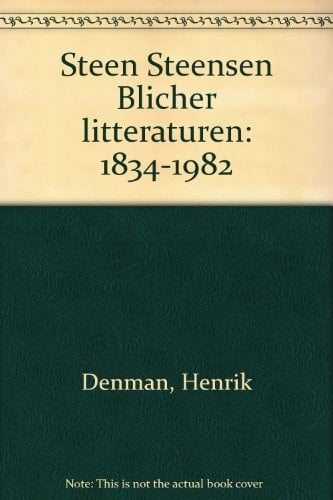 Steen Steensen Blicher, litteraturen, 1834-1982