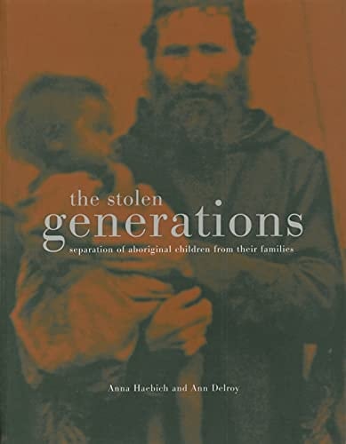 The stolen generations: Separation of aboriginal children from their families in Western Australia