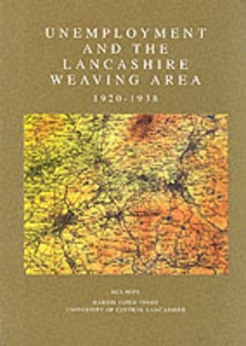 Unemployment and the Lancashire Weaving Area 1920-1938