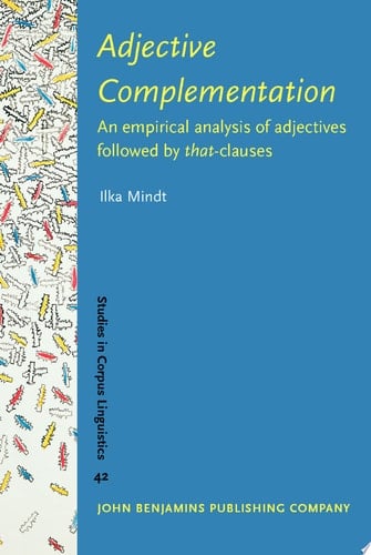Adjective Complementation An empirical analysis of adjectives followed by that-clauses
