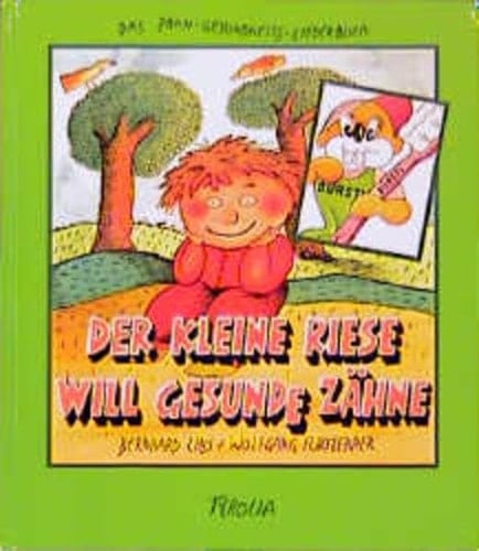 Der kleine Riese will gesunde Zähne. CD.