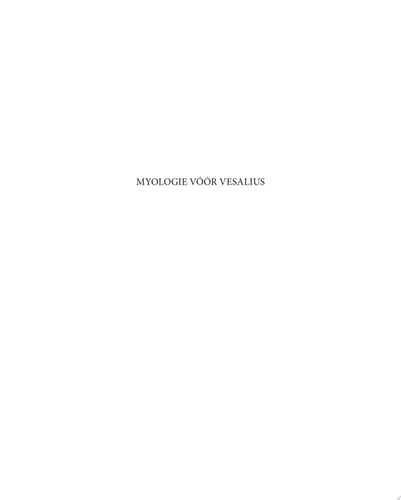 Myologie vóór Vesalius Giovanni Battista Canani en zijn Musculorum Humani Corporis Picturata Dissectio