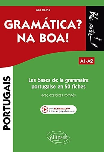Les bases de la grammaire portugaise en 50 fiches avec exercices corrigés A1-A2