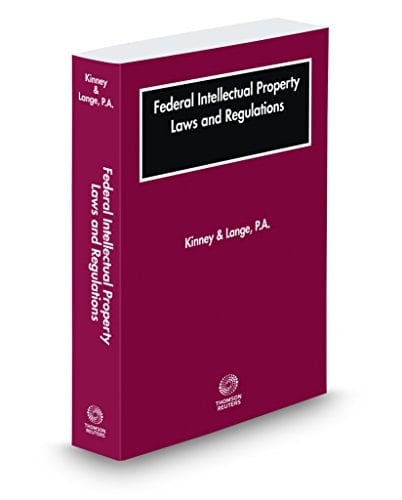 Federal Intellectual Property Laws and Regulations, 2019 ed.