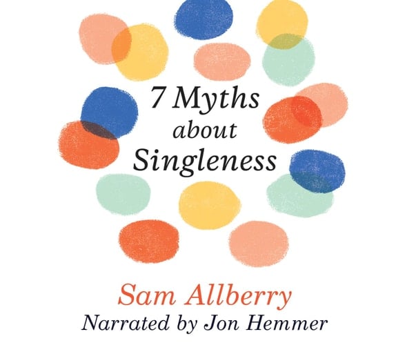 7 Myths About Singleness