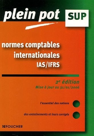 Normes comptables internationales IAS/IFRS Enseignement supérieur, BTS, DUT tertiaires