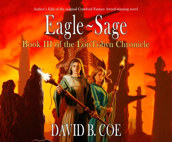 Eagle-Sage (LonTobyn Chronicle, 3)