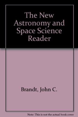 The New Astronomy and Space Science Reader